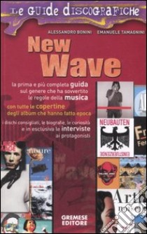 New wave libro di Bonini Alessandro; Tamagnini Emanuele