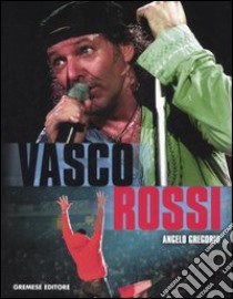 Vasco Rossi libro di Gregoris Angelo