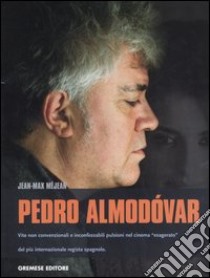 Pedro Almodóvar libro di Méjean Jean-Max