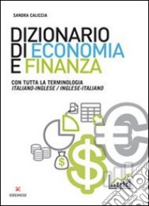 Dizionario di economia e finanza libro di Caliccia Sandra