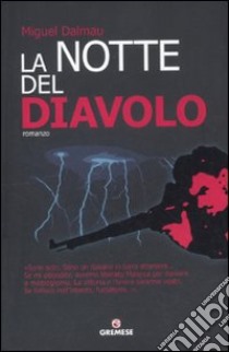 La notte del diavolo libro di Dalmau Miguel