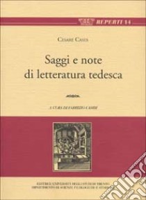 Saggi e note di letteratura tedesca libro di Cases Cesare; Cambi F. (cur.)