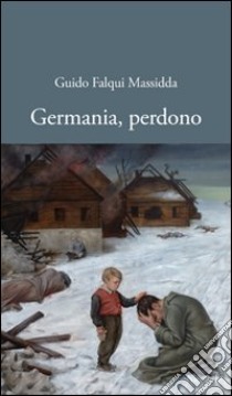 Germania, perdono libro di Falqui Massidda Guido