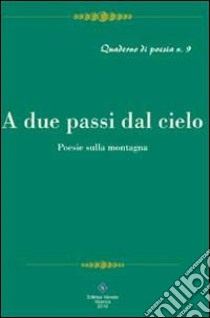 A due passi del cielo libro di Capuzzo Antonio