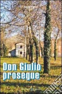 Don Giulio prosegue libro di Perini Giulio