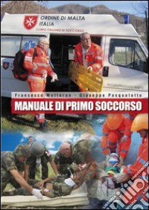 Manuale di primo soccorso libro di Motteran Francesco; Pasqualotto Giuseppe