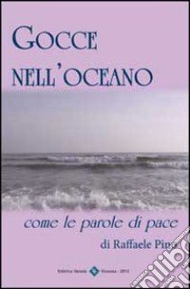 Gocce nell'oceano libro di Pino Raffaele