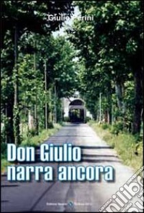 Don Giulio Narra ancora libro di Perini Giulio