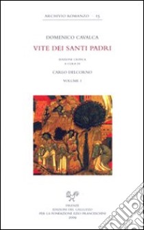 Vite dei santi Padri libro di Cavalca Domenico; Delcorno C. (cur.)