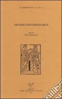 Erasmus Roterodamus libro di Honnacker H. (cur.)