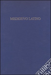 Medioevo latino. Bollettino bibliografico della cultura europea (secolo VI-XV). Vol. 35 libro di Pinelli L. (cur.); Paravicini Bagliani A. (cur.)