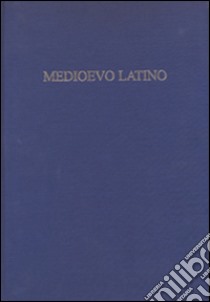 Medioevo latino. Bollettino bibliografico della cultura europea (secolo VI-XV). Vol. 36 libro di Pinelli L. (cur.); Paravicini Bagliani A. (cur.)
