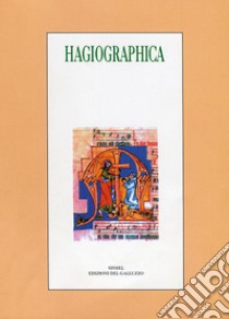 Hagiographica (2017). Vol. 24 libro di Paravicini Bagliani A. (cur.); Degl'Innocenti A. (cur.)