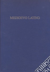 Medioevo latino. Bollettino bibliografico della cultura europea. Vol. 38 libro di Pinelli L. (cur.); Paravicini Bagliani A. (cur.)