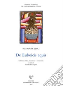 De Euboicis aquis libro di Pietro da Eboli; De Angelis T. (cur.)