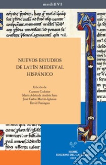 Nuevos estudios de latín medieval hispánico libro di Codoñer C. (cur.); Andrés Sanz M. A. (cur.); Martín-Iglesias J. C. (cur.)