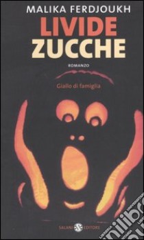 Livide zucche libro di Ferdjoukh Malika