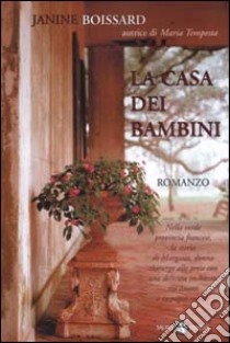 La casa dei bambini libro di Boissard Janine