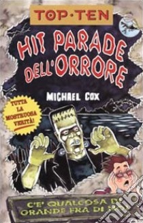 Hit parade dell'orrore libro di Cox Michael