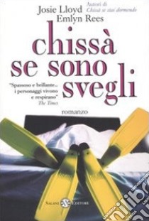 Chissà se sono svegli libro di Lloyd Josie; Rees Emlyn