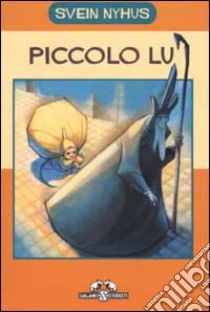 Piccolo Lu libro di Nyhus Svein