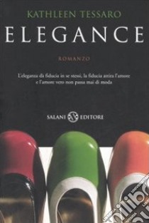 Elegance libro di Tessaro Kathleen