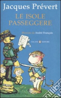 Le isole passeggere libro di Prévert Jacques