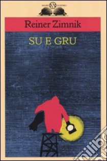 Su e gru libro di Zimnik Reiner