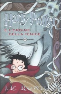 Harry Potter e l'Ordine della Fenice. Vol. 5 libro di Rowling J. K.