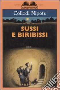 Sussi e Biribissi libro di Collodi Nipote