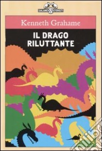 Il drago riluttante libro di Grahame Kenneth