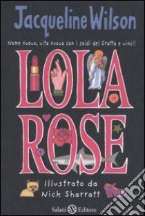 Lola Rose libro di Wilson Jacqueline