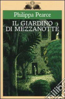 Il giardino di mezzanotte libro di Pearce Philippa