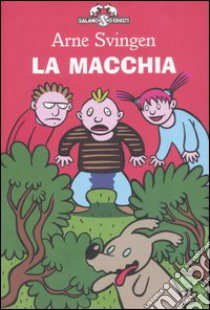 La macchia libro di Svingen Arne