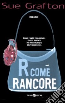 R come rancore libro di Grafton Sue