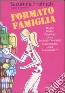 Formato famiglia libro di Fröhlich Susanne