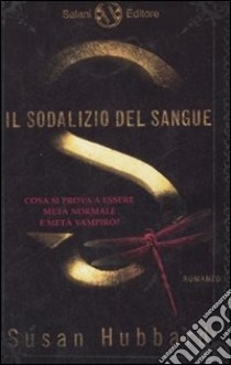 Il sodalizio del sangue libro di Hubbard Susan