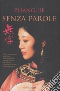 Senza parole libro di Zhang Jie