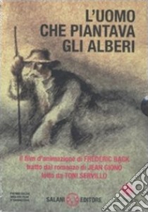 L'uomo che piantava gli alberi. Con DVD libro di Giono Jean