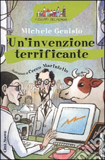 Un'invenzione terrificante libro di Genisio Michele