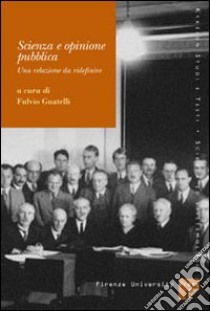 Scienza e opinione pubblica. Una relazione da ridefinire libro di Guatelli F. (cur.)