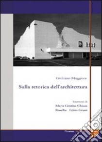 Sulla retorica dell'architettura libro di Maggiora Giuliano