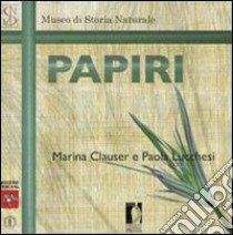 Papiri libro di Clauser Marina; Lucchesi Paola