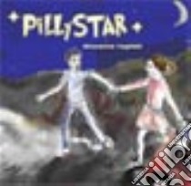 Pilly Star libro di Fogliati Giovanna