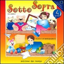 Sottosopra. Per la Scuola materna. Vol. 2 libro di Fattori Sara