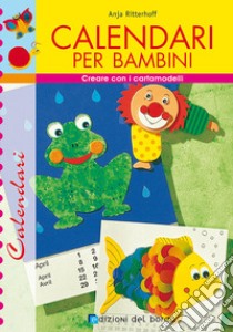 Calendari per bambini libro di Ritterhoff Anja