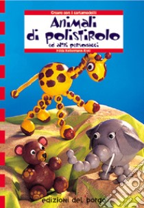 Animali di polistirolo libro di Kellermann Rietl Hilda