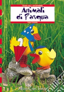 Animali di Pasqua libro di Prohaska Sonja