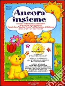 Ancora insieme libro di Loschi Tiziano