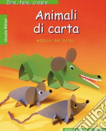 Animali di carta libro di Ritter Ursula